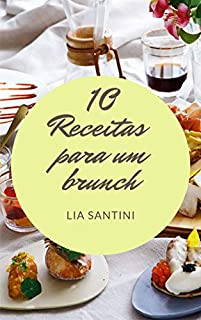 10 Receitas para um brunch