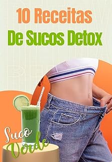 Livro 10 Receitas De Sucos Detox