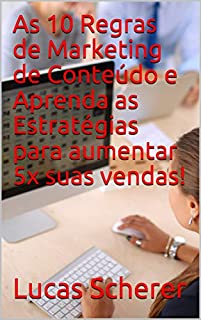Livro As 10 Regras de Marketing de Conteúdo e Aprenda as Estratégias para aumentar 5x suas vendas!