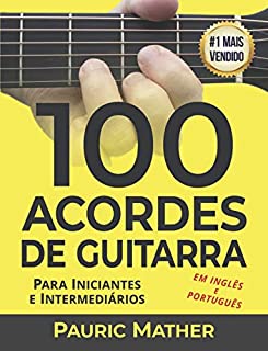 Livro 100 Acordes De Guitarra: Para Iniciantes e Intermedios