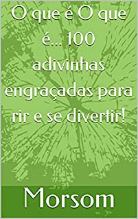 Livro O que é O que é... 100 adivinhas engraçadas para rir e se divertir!