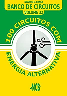 Livro 100 Circuitos com Energia Alternativa (Banco de Circuitos)