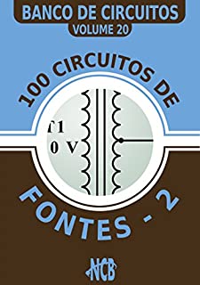 Livro 100 circuitos de fontes - II (Banco de Circuitos)