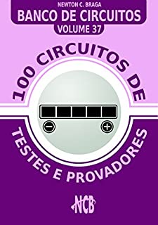 100 Circuitos de Testes e Provadores (Banco de Circuitos)