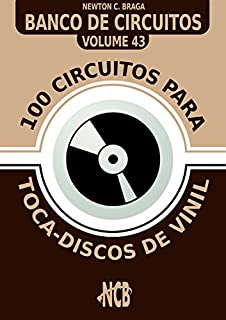 100 Circuitos para Toca-Disco de Vinil (Banco de Circuitos)