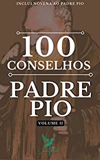 Livro 100 Conselhos do Padre Pio