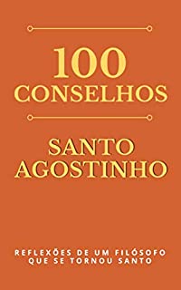Livro 100 Conselhos de Santo Agostinho