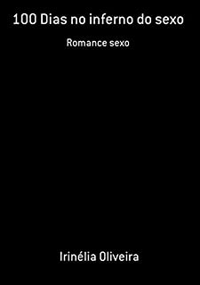 Livro 100 Dias No Inferno Do Sexo