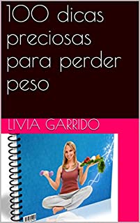 Livro 100 dicas preciosas para perder peso