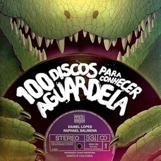 Livro 100 Discos para Conhecer Aguardela