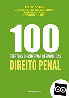 Livro 100 DISCURSIVAS DE DIREITO PENAL - PROVA DISCURSIVA CONCURSO PÚBLICO: As questões discursivas possuem respostas elaboradas por professores.