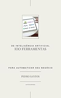 Livro 100 ferramentas de IA para automatizar seu negócio