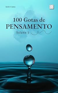 Livro 100 Gotas de Pensamento: Volume 3 | 1ª ed.