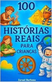 Livro 100 Histórias Reais para Crianças