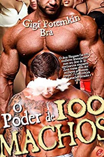 Livro O Poder de 100 Machos: O deus Párgasos faz três mulheres desmaiarem com seu dote de 40 centímetros enquanto o Zeus transa com dez mulheres ao mesmo tempo! ... viris (As Esposas do Super Soldado Livro 5)