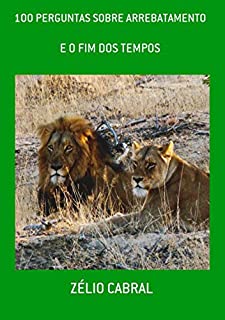 Livro 100 Perguntas Sobre Arrebatamento