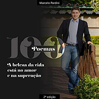 Livro 100 Poemas - A beleza da vida está no amor e na superação
