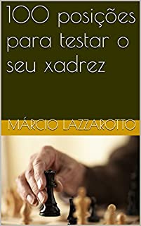 Livro 100 posições para testar o seu xadrez