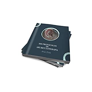 Livro 100 PROTOCOLOES DE AURICULOTERAPIA (100 PROTOCOLOS DE AURICULOTERAPIA)