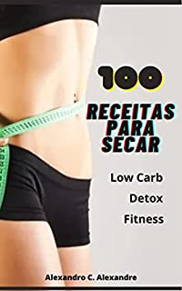 Livro 100 Receitas para Secar