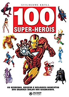 100 Super-Heróis (Discovery Publicações)