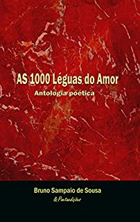 Livro As 1000 léguas do amor: Antologia poética