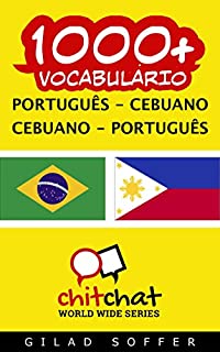 Livro 1000+ Português - Cebuano Cebuano - Português Vocabulário (ChitChat WorldWide)