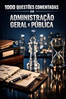 Livro 1000 Questões Comentadas de Administração Geral e Pública