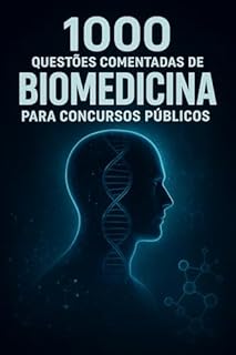 Livro 1000 Questões Comentadas de Biomedicina Para Concursos Públicos