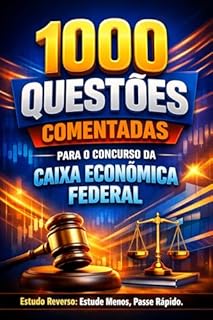 Livro 1000 Questões Comentadas Para o Concurso da Caixa Econômica Federal