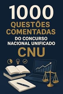 Livro 1000 Questões Comentadas do Concurso Nacional Unificado - CNU