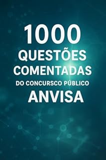 Livro 1000 Questões Comentadas Do Concurso Público da Anvisa