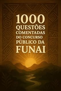 Livro 1000 Questões Comentadas do Concurso Público da FUNAI