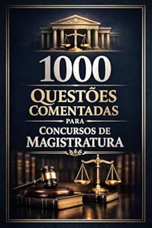 Livro 1000 Questões Comentadas Para Concursos de Magistratura