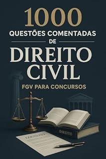 Livro 1000 Questões Comentadas de Direito Civil FGV Para Concursos