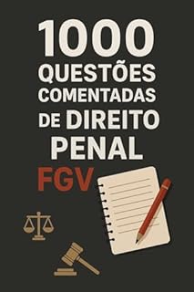Livro 1000 Questões Comentadas de Direito Penal FGV