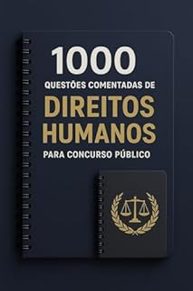 Livro 1000 Questões Comentadas de Direitos Humanos Para Concurso Público
