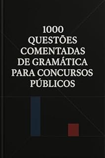 Livro 1000 Questões Comentadas de Gramática para Concursos Públicos