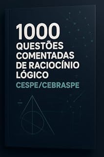 Livro 1000 Questões Comentadas de Raciocínio Lógico CESPE/CEBRASPE