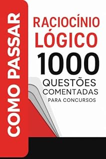 Livro 1000 Questões Comentadas de Raciocínio Lógico Para Concursos