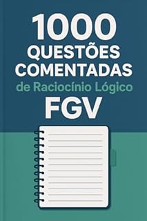 Livro 1000 Questões Comentadas de Raciocínio Lógico FGV