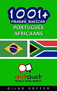 Livro 1001+ Frases Básicas Português - Africaans (ChitChat WorldWide)