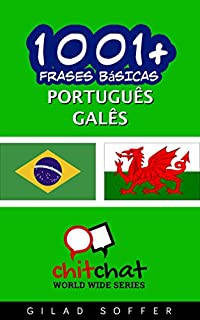 Livro 1001+ Frases Básicas Português - Galês (ChitChat WorldWide)