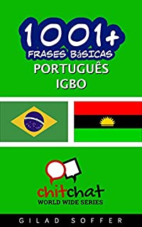 Livro 1001+ Frases Básicas Português - Igbo (ChitChat WorldWide)