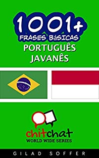 Livro 1001+ Frases Básicas Português - Javanês (ChitChat WorldWide)