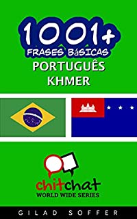 Livro 1001+ Frases Básicas Português - Khmer (ChitChat WorldWide)