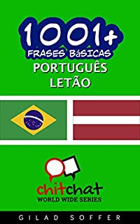 Livro 1001+ Frases Básicas Português - Letão (ChitChat WorldWide)