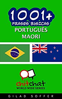 Livro 1001+ Frases Básicas Português - Maori (ChitChat WorldWide)
