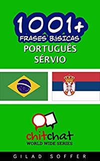 Livro 1001+ Frases Básicas Português - Sérvio (ChitChat WorldWide)
