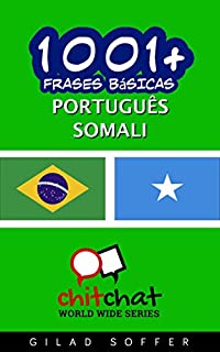 Livro 1001+ Frases Básicas Português - Somali (ChitChat WorldWide)